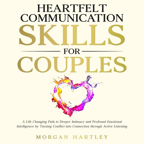 Cover of Heartfelt Communication Skills for Couples
