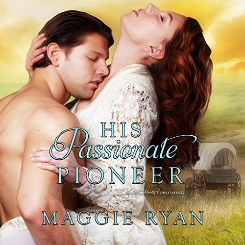 Cover of His Passionate Pioneer