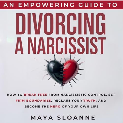 Cover of An Empowering Guide to Divorcing a Narcissist