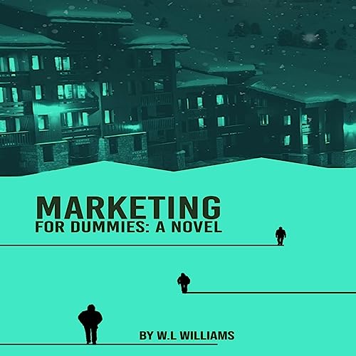 Cover of Marketing for Dummies: A Novel