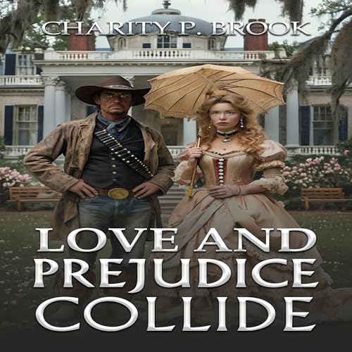 Cover of Love and Prejudice Collide