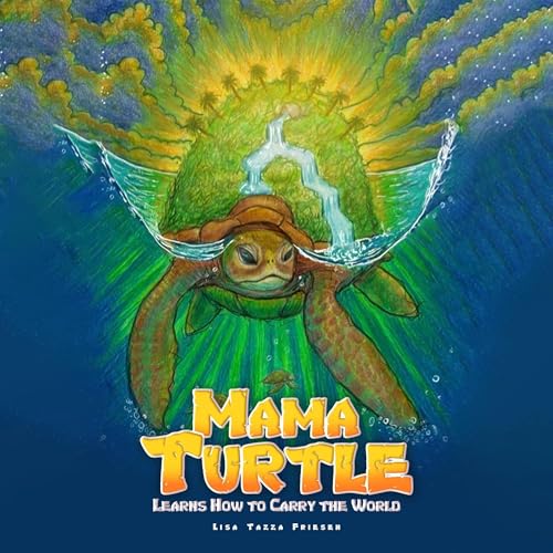 Cover of Mama Turtle Learns How to Carry the World