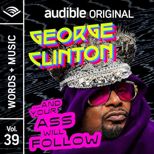 Cover of ...And Your Ass Will Follow