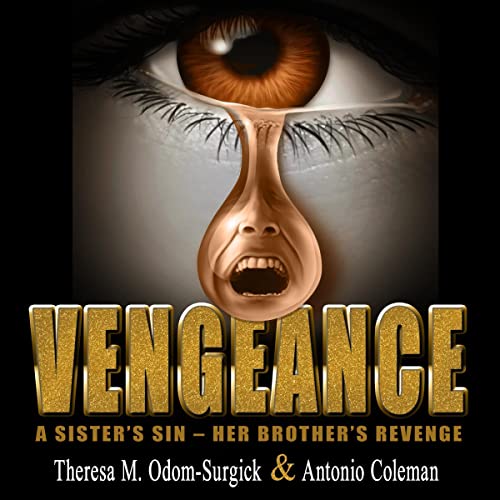 Cover of Vengeance: A Sister's Sin - Her Brother's Revenge