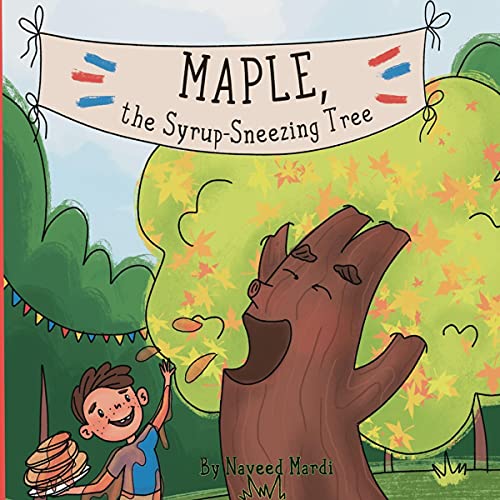 Cover of Maple the Syrup Sneezing Tree