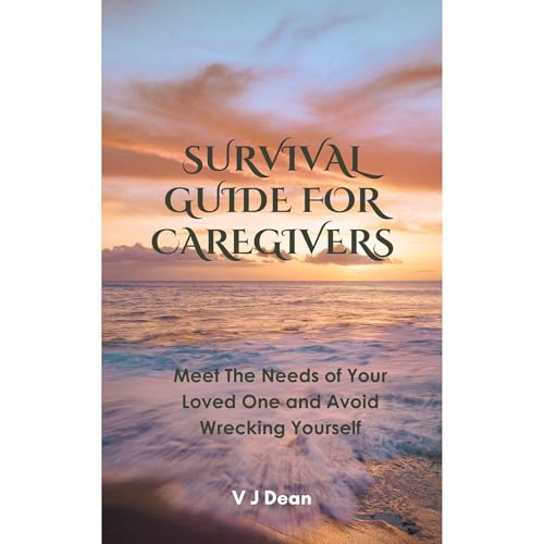 Cover of SURVIVAL GUIDE FOR CAREGIVERS