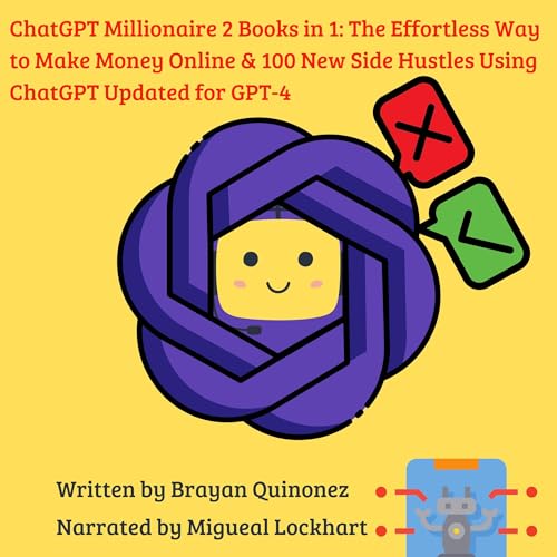 Cover of ChatGPT Millionaire, 2 Books in 1