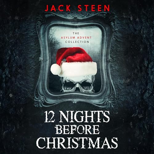 Cover of 12 Nights Before Christmas: The Asylum Advent Collection
