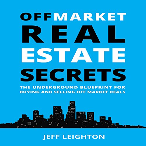 Cover of Off Market Real Estate Secrets