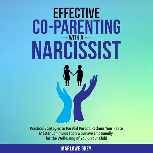 Cover of Effective Co-Parenting with a Narcissist