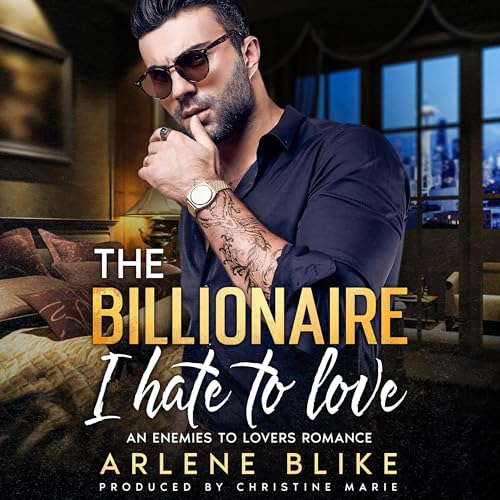 Cover of The Billionaire I Hate to Love