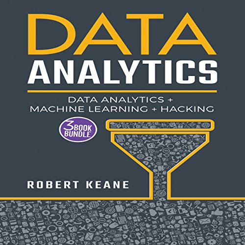 Cover of Data Analytics: Data Analytics, Machine Learning and Hacking