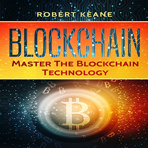 Cover of Blockchain: Master the Blockchain Technology
