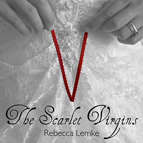 Cover of The Scarlet Virgins: When Sex Replaces Salvation