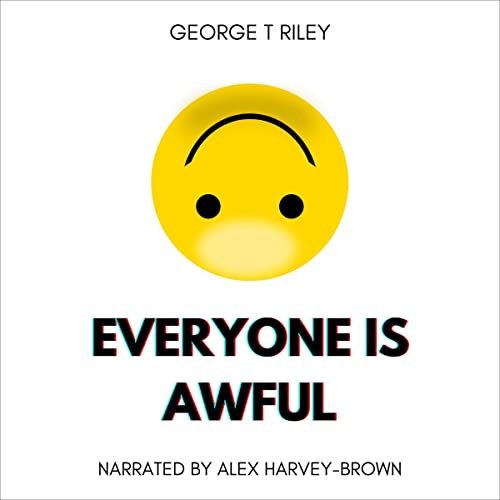 Cover of Everyone Is Awful