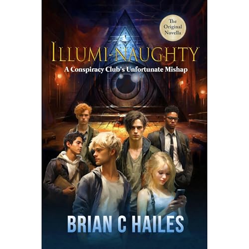 Cover of Illumi-Naughty: A Conspiracy Club’s Unfortunate Mishap