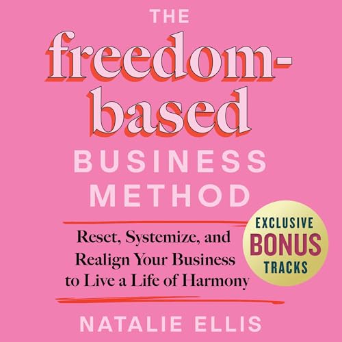 Cover of The Freedom-Based Business Method