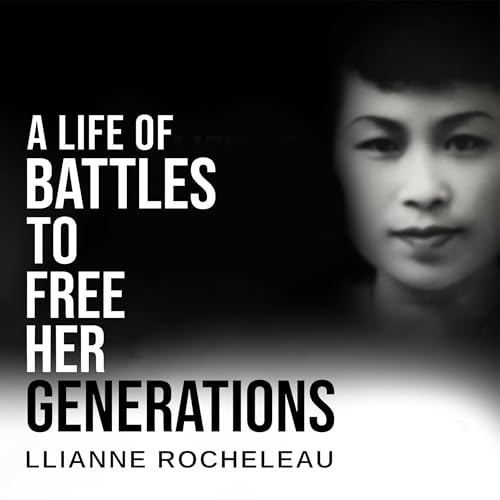 Cover of A Life of Battles to Free Her Generations