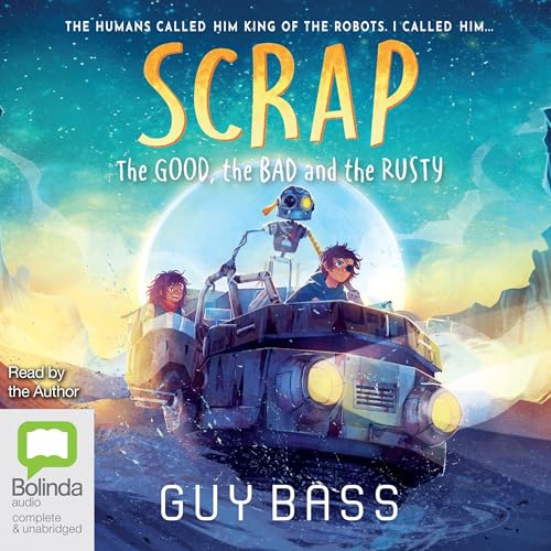 Cover of The Good, the Bad and the Rusty