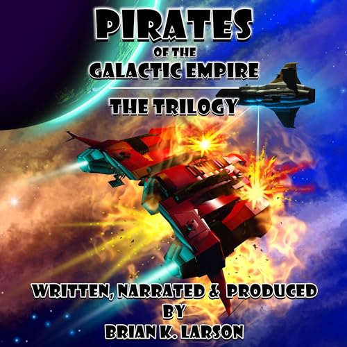 Cover of Pirates of the Galactic Empire: The Trilogy