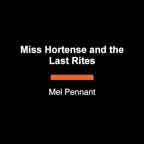 Cover of Miss Hortense and the Last Rites