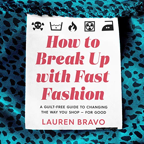 Cover of How to Break Up with Fast Fashion