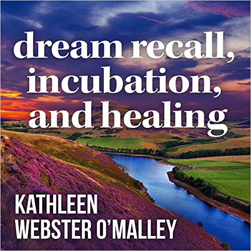 Cover of Dream Recall, Incubation and Healing