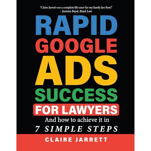 Cover of Rapid Google Ads Success For Lawyers