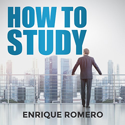 Cover of How to Study: Simple Techniques Used to Develop Yourself, Study Skills and Procedures