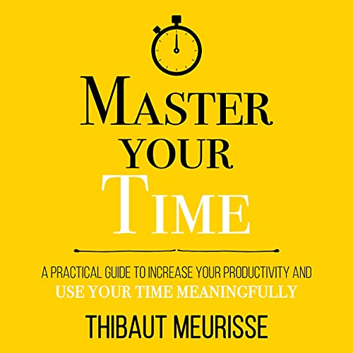 Cover of Master Your Time