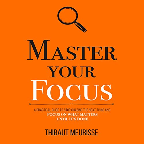 Cover of Master Your Focus