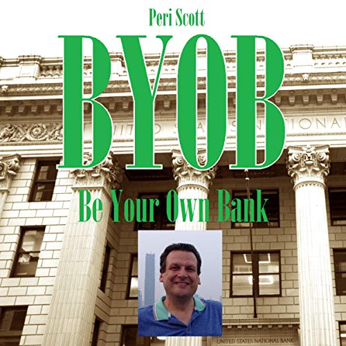 Cover of BYOB: Be Your Own Bank