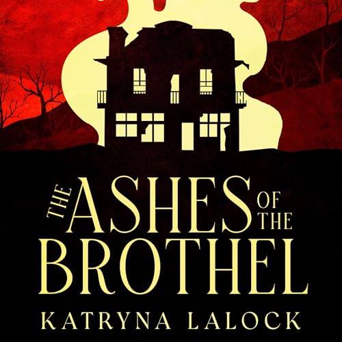 Cover of The Ashes of the Brothel