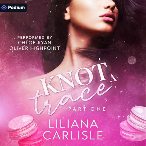 Cover of Knot a Trace: Part One