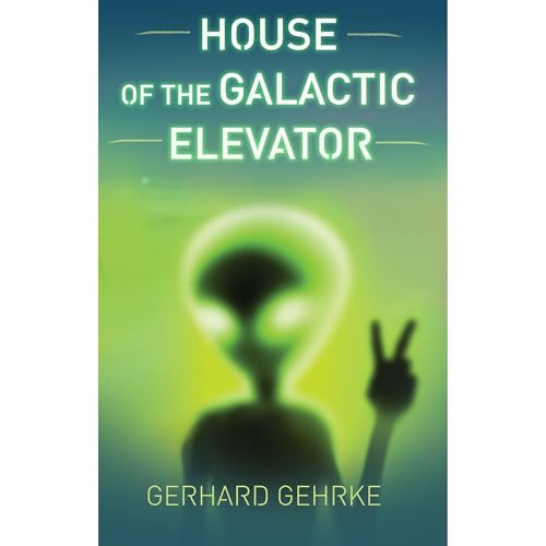 Cover of House of the Galactic Elevator