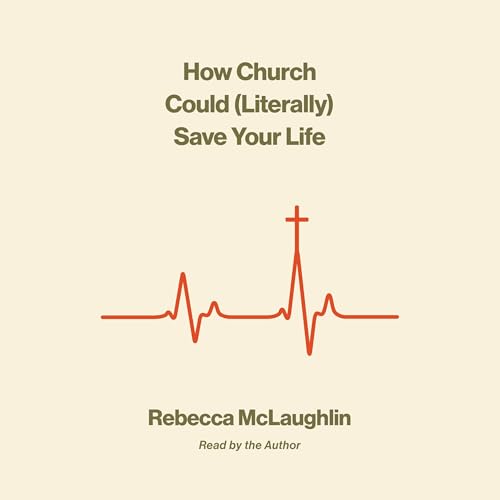 Cover of How Church Could (Literally) Save Your Life