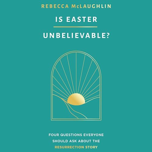 Cover of Is Easter Unbelievable?