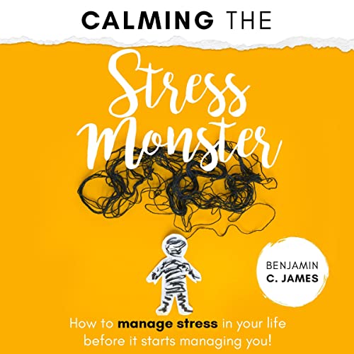 Cover of Calming the Stress Monster