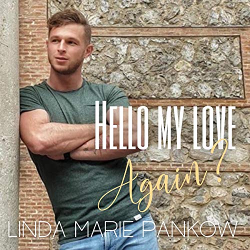 Cover of Hello My Love, Again?