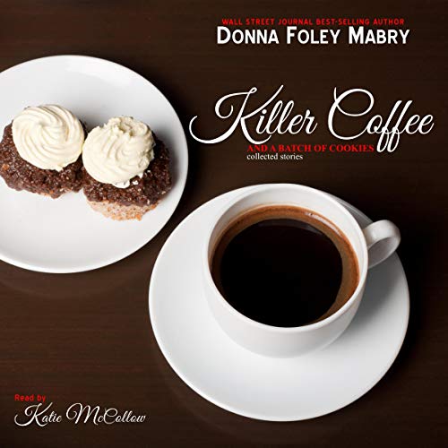 Cover of Killer Coffee and a Batch of Cookies