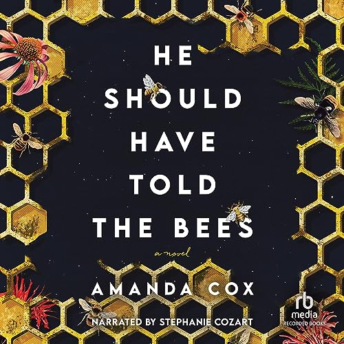 Cover of He Should Have Told the Bees