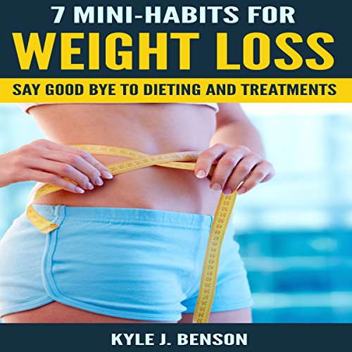Cover of 7 Mini-Habits for Weight Loss