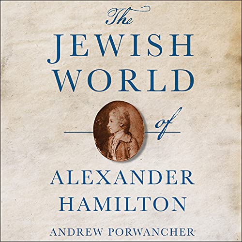 Cover of The Jewish World of Alexander Hamilton