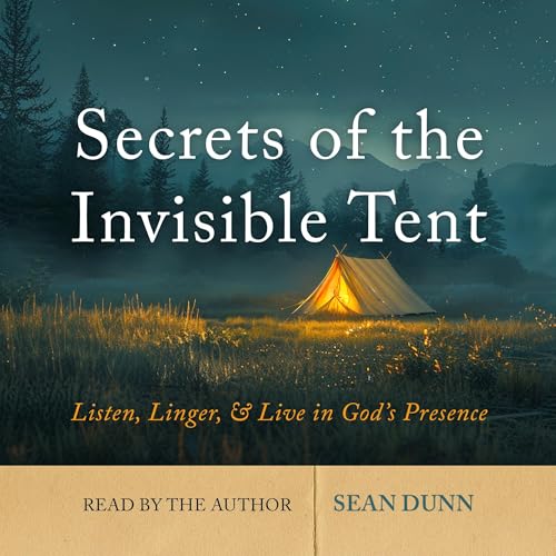 Cover of Secrets of the Invisible Tent