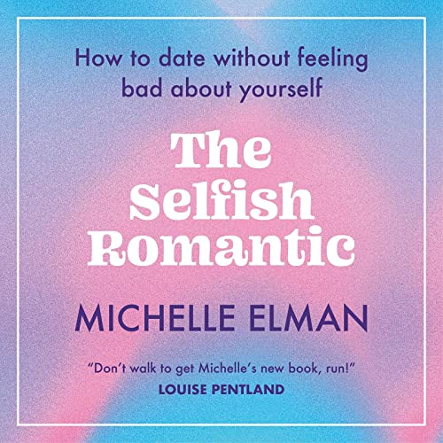 Cover of The Selfish Romantic