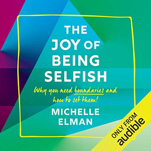 Cover of The Joy of Being Selfish