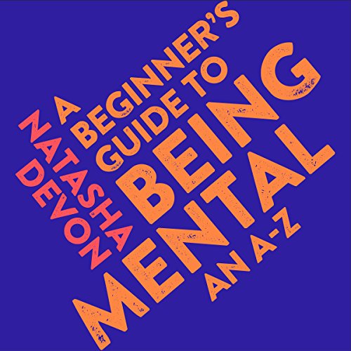 Cover of A Beginner's Guide to Being Mental