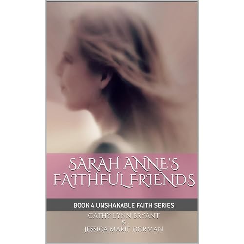 Cover of Sarah Anne's Faithful Friends
