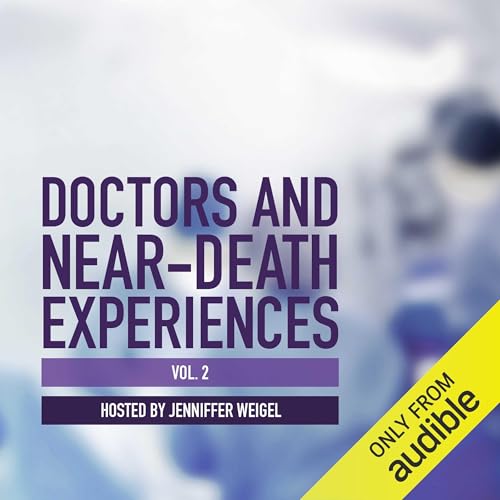 Cover of Doctors and Near-Death Experiences, Vol. 2