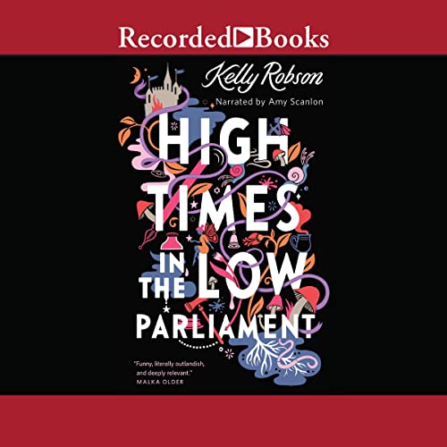 Cover of High Times in the Low Parliament